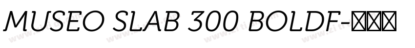 MUSEO SLAB 300 BOLDF字体转换